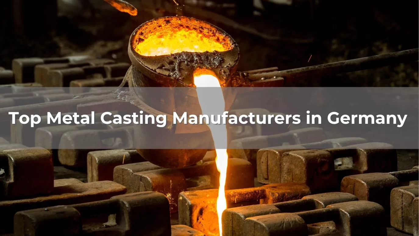 Top 10 Metal Casting Manufacturers in Germany 2026